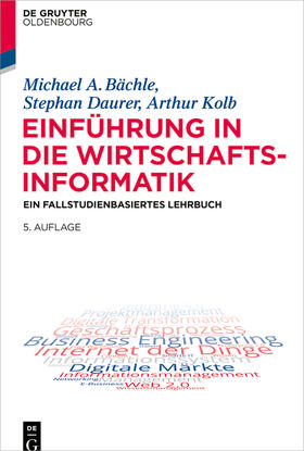 Bächle / Daurer / Kolb | Einführung in die Wirtschaftsinformatik | E-Book | sack.de