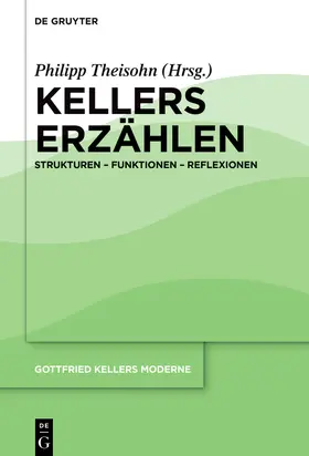 Theisohn |  Kellers Erzählen | Buch |  Sack Fachmedien