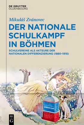 Zvánovec |  Der nationale Schulkampf in Böhmen | eBook | Sack Fachmedien