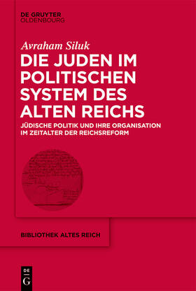 Siluk |  Die Juden im politischen System des Alten Reichs | eBook | Sack Fachmedien
