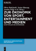 Budzinski / Haucap / Stöhr |  Zur Ökonomik von Sport, Entertainment und Medien | Buch |  Sack Fachmedien