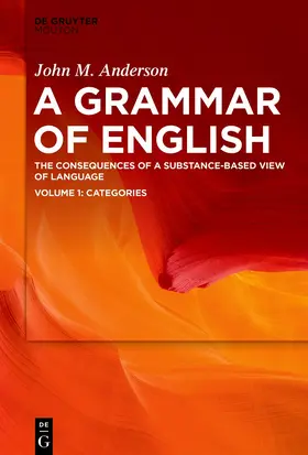 Anderson |  A Grammar of English. Volume 1: Categories | eBook | Sack Fachmedien