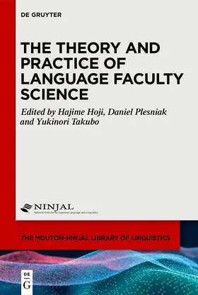 Hoji / Takubo / Plesniak |  The Theory and Practice of Language Faculty Science | Buch |  Sack Fachmedien