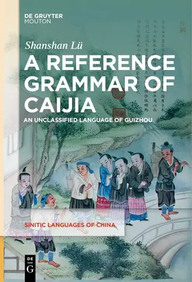 Lü |  A Reference Grammar of Caijia | eBook | Sack Fachmedien