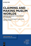 Dagyeli / Ghrawi / Freitag |  Claiming and Making Muslim Worlds | eBook | Sack Fachmedien
