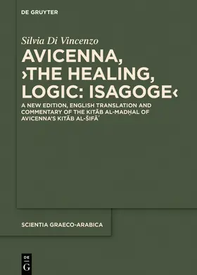 Avicenna / Di Vincenzo |  Avicenna, ›The Healing, Logic: Isagoge‹ | Buch |  Sack Fachmedien