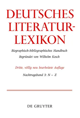 Kosch |  Deutsches Literatur-Lexikon. Nachtragsband 3 | Buch |  Sack Fachmedien