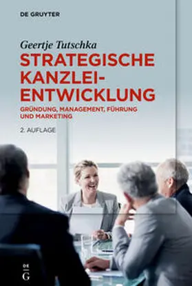 Tutschka |  Strategische Kanzleientwicklung | Buch |  Sack Fachmedien