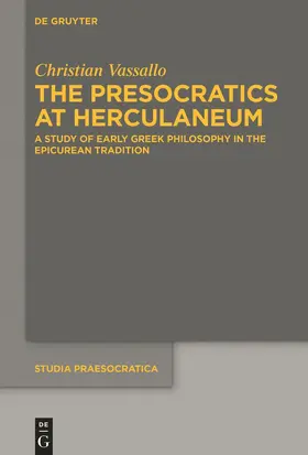Vassallo | The Presocratics at Herculaneum | Buch | 978-3-11-072698-5 | www.sack.de
