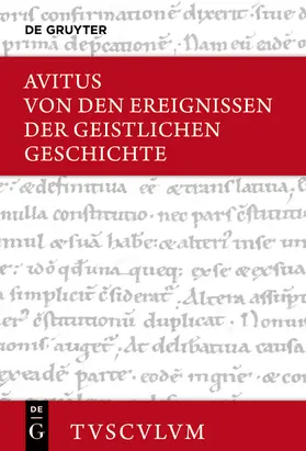 Alcimus Ecdicius Avitus / Gebhardt | Von den Ereignissen der geistlichen Geschichte | Buch | 978-3-11-072757-9 | www.sack.de