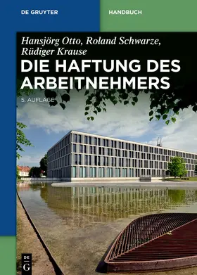 Schwarze / Krause | Die Haftung des Arbeitnehmers | E-Book | www.sack.de