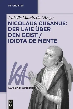 Mandrella |  Nicolaus Cusanus: Der Laie über den Geist / Idiota de mente | eBook | Sack Fachmedien