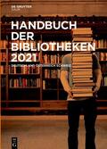  Handbuch der Bibliotheken 2021 | Buch |  Sack Fachmedien