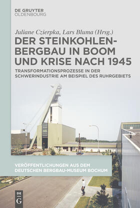 Czierpka / Bluma | Der Steinkohlenbergbau in Boom und Krise nach 1945 | E-Book | sack.de