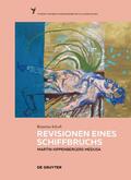 Schorb |  Revisionen eines Schiffbruchs - Martin Kippenbergers Medusa | eBook | Sack Fachmedien