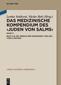 Vanková / Vanková / Bok |  Das Medizinische Kompendium des "Juden von Salms". Band 2 Buch 4-6: Die ›Regeln der Gesundheit‹ und das ›Circa instans‹ | eBook | Sack Fachmedien