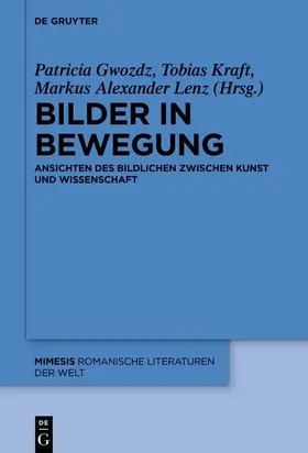 Gwozdz / Kraft / Lenz |  Bilder in Bewegung | eBook | Sack Fachmedien