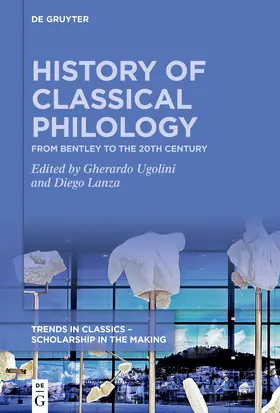 Ugolini / Lanza |  History of Classical Philology | eBook | Sack Fachmedien