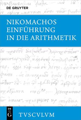 Nikomachos / Brodersen |  Einführung in die Arithmetik | eBook | Sack Fachmedien