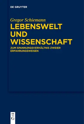 Schiemann | Lebenswelt und Wissenschaft | E-Book | sack.de