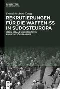 Zaugg |  Rekrutierungen für die Waffen-SS in Südosteuropa | eBook | Sack Fachmedien