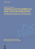 Krumm |  Herrschaftsumbruch und Historiographie | eBook | Sack Fachmedien