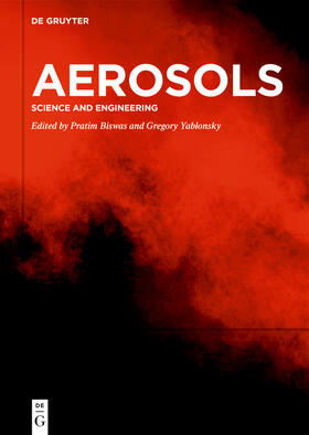 Biswas / Yablonsky | Aerosols | Buch | 978-3-11-073096-8 | sack.de