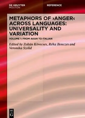 Kövecses / Benczes / Szelid |  Metaphors of ANGER across Languages: Universality and Variation | eBook | Sack Fachmedien