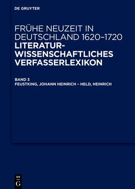 Arend / Jahn / Robert |  Feustking, Johann Heinrich - Held, Heinrich | Buch |  Sack Fachmedien
