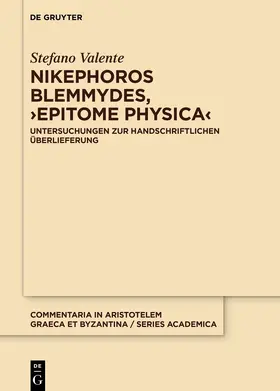 Valente |  Nikephoros Blemmydes, ›Epitome physica‹ | eBook | Sack Fachmedien