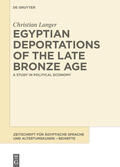 Langer |  Egyptian Deportations of the Late Bronze Age | eBook | Sack Fachmedien
