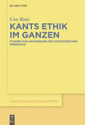 Rose |  Kants Ethik im Ganzen | eBook | Sack Fachmedien