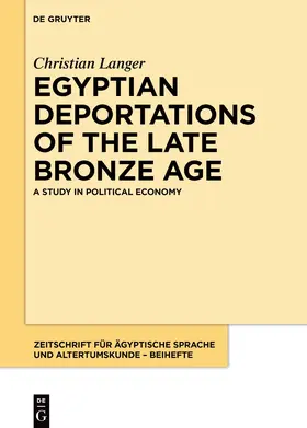 Langer |  Egyptian Deportations of the Late Bronze Age | eBook | Sack Fachmedien