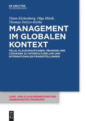 Eichenberg / Hördt / Stelzer-Rothe | Management im globalen Kontext | E-Book | sack.de