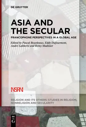 Bourdeaux / Dufourmont / Laliberté |  Asia and the Secular | eBook | Sack Fachmedien