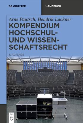 Pautsch / Lackner |  Kompendium Hochschul- und Wissenschaftsrecht | eBook | Sack Fachmedien