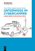 Meiller / Kayser-Meiller |  Unterwegs im Cyber-Camper | eBook | Sack Fachmedien