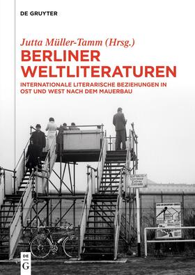 Müller-Tamm |  Berliner Weltliteraturen | eBook | Sack Fachmedien