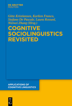 Kristiansen / Franco / De Pascale |  Cognitive Sociolinguistics Revisited | eBook | Sack Fachmedien