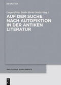 Bitto / Gauly |  Auf der Suche nach Autofiktion in der antiken Literatur | eBook | Sack Fachmedien