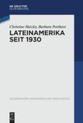Hatzky / Potthast |  Hatzky, C: Lateinamerika seit 1930 | Buch |  Sack Fachmedien