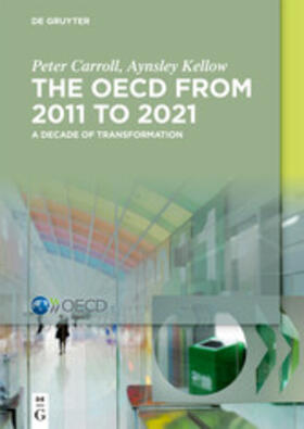 Carroll / Kellow | The OECD: A Decade of Transformation | E-Book | sack.de