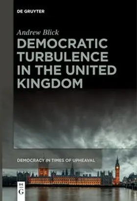Blick |  Democratic Turbulence in the United Kingdom | eBook | Sack Fachmedien