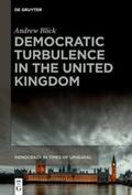 Blick |  Democratic Turbulence in the United Kingdom | eBook | Sack Fachmedien