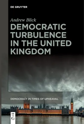 Blick |  Democratic Turbulence in the United Kingdom | eBook | Sack Fachmedien