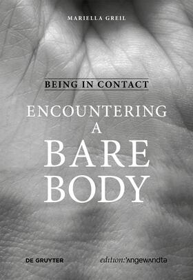 Greil | Being in Contact: Encountering a Bare Body | E-Book | sack.de