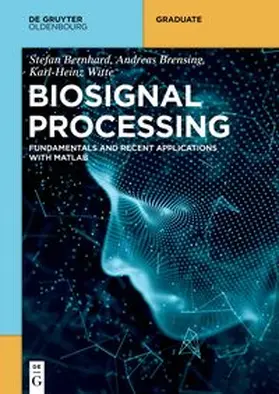 Bernhard / Brensing / Witte |  Biosignal Processing | eBook | Sack Fachmedien