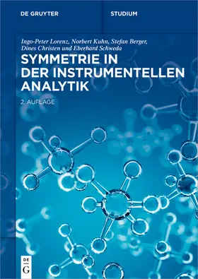 Lorenz / Kuhn / Berger | Symmetrie in der Instrumentellen Analytik | Buch | 978-3-11-073635-9 | sack.de