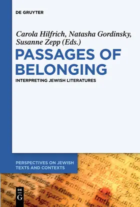Hilfrich / Zepp / Gordinsky | Passages of Belonging | Buch | 978-3-11-073639-7 | sack.de