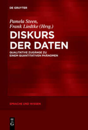 Liedtke / Steen | Diskurs der Daten | Buch | 978-3-11-073645-8 | sack.de